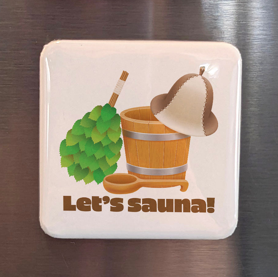 Let's sauna Fridge Magnet - PhiloPerse