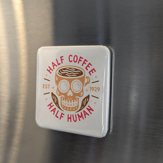 Half Coffee Half Human Fridge Magnet - PhiloPerse