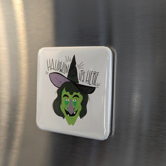 Halloween It's Here Fridge Magnet - PhiloPerse