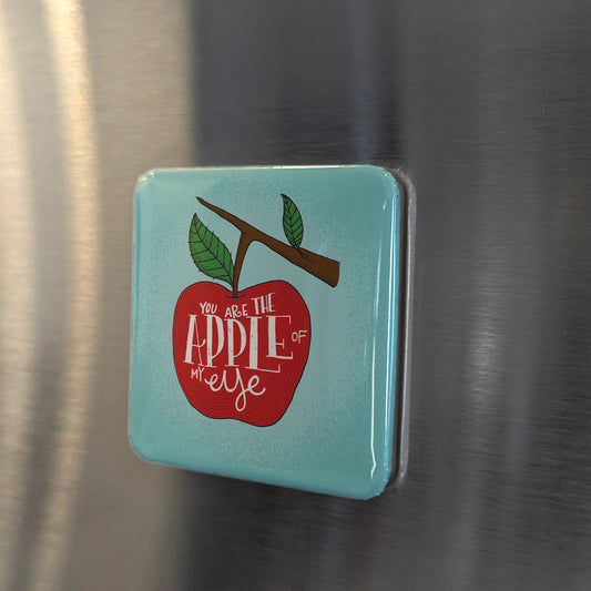 You are the Apple of my Eye Fridge Magnet - PhiloPerse