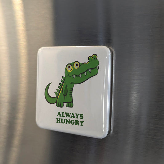 Always Hungry Fridge Magnet - PhiloPerse
