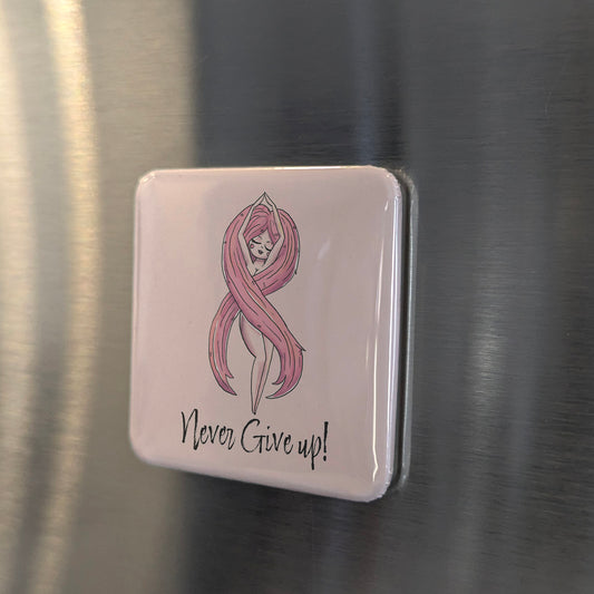 Never Give Up - Cancer Awareness Fridge Magnet - PhiloPerse