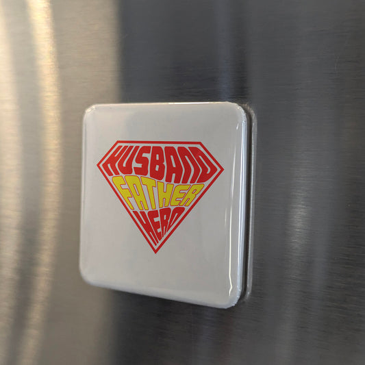 Husband Father Hero Fridge Magnet - PhiloPerse