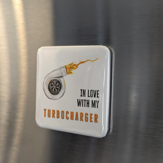 In Love with My Turbocharger Fridge Magnet - PhiloPerse