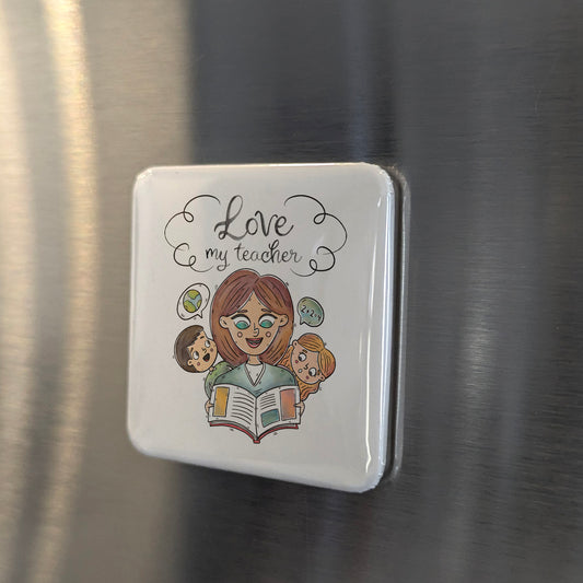 Love my Teacher Fridge Magnet - PhiloPerse
