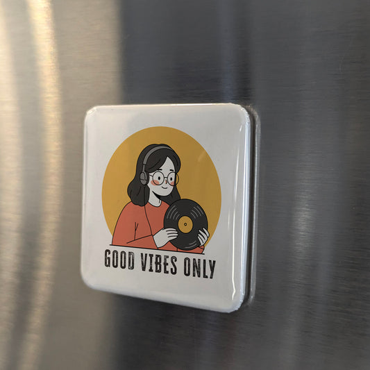 Good Vibes Only V.2 Fridge Magnet - PhiloPerse
