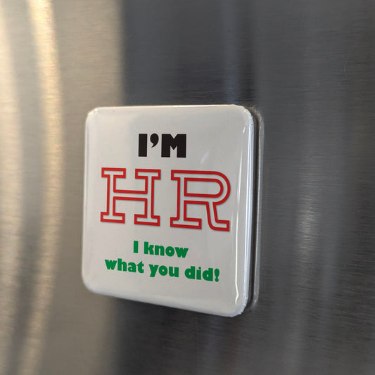 I'm HR Fridge Magnet - PhiloPerse