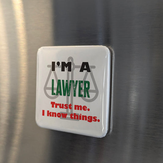 I'm a Lawyer Fridge Magnet - PhiloPerse