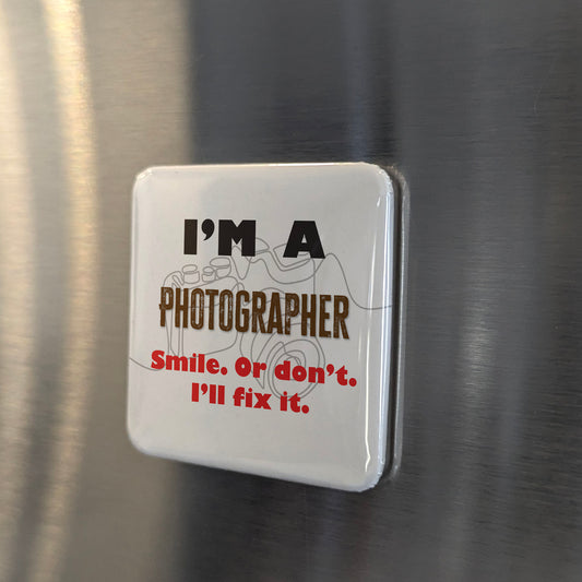 I'm a Photographer Fridge Magnet - PhiloPerse