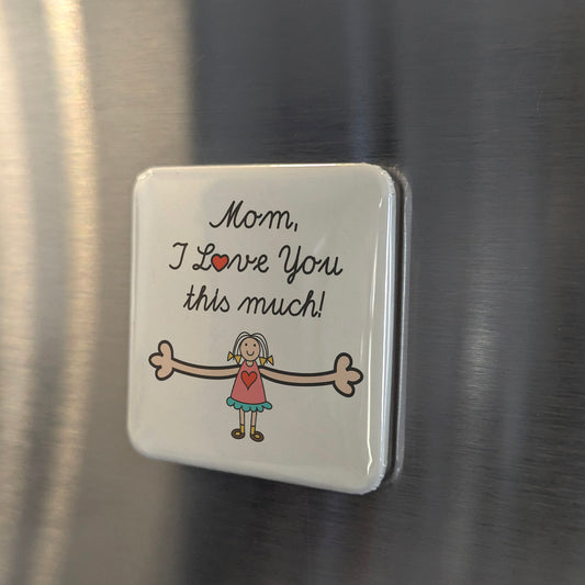 MOM I love you This Much Magnet | 2x2 | Made in Canada - PhiloPerse