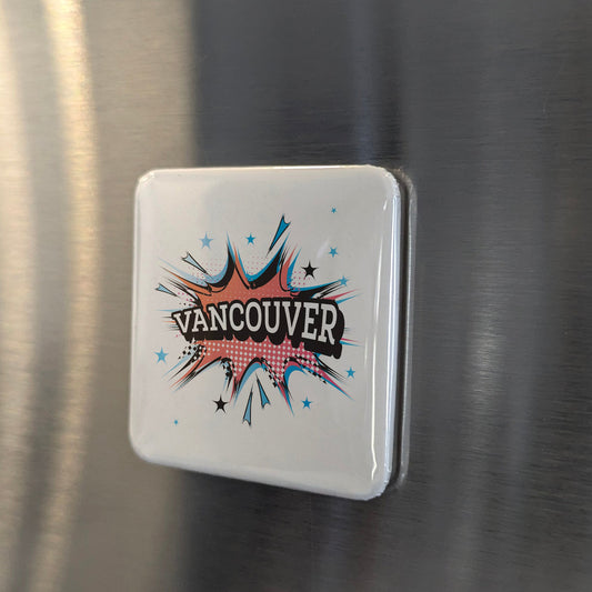 Vancouver British Columbia Magnet | Boomtown of the Pacific Rim | 2x2 | Made in Canada - PhiloPerse