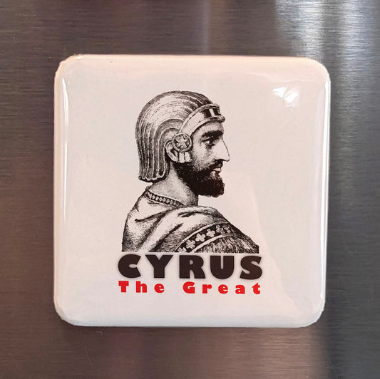 Cyrus the Great Fridge Magnet