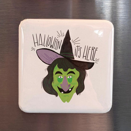 Halloween It's Here Fridge Magnet - PhiloPerse