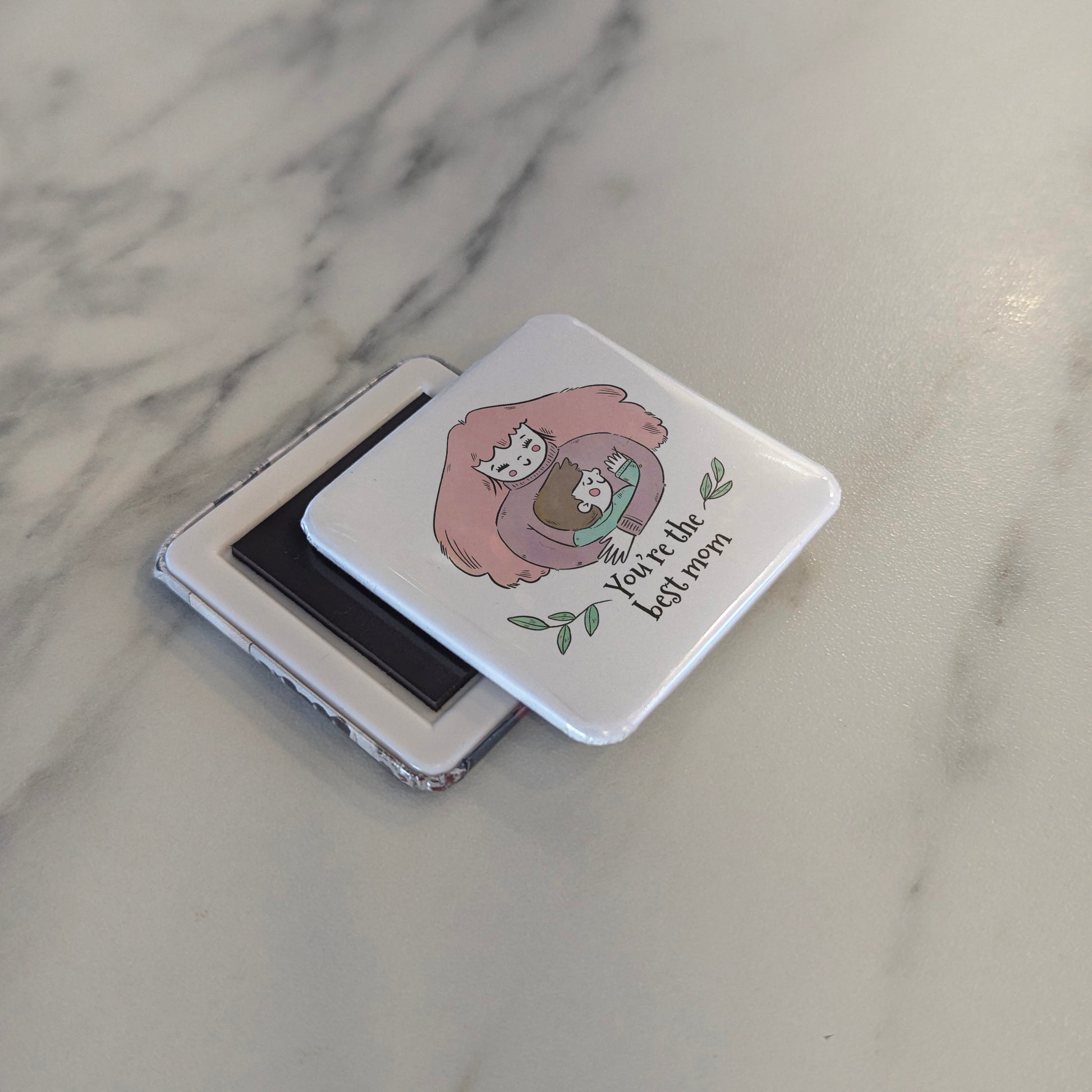 You're the Best Mom Fridge Magnet - PhiloPerse