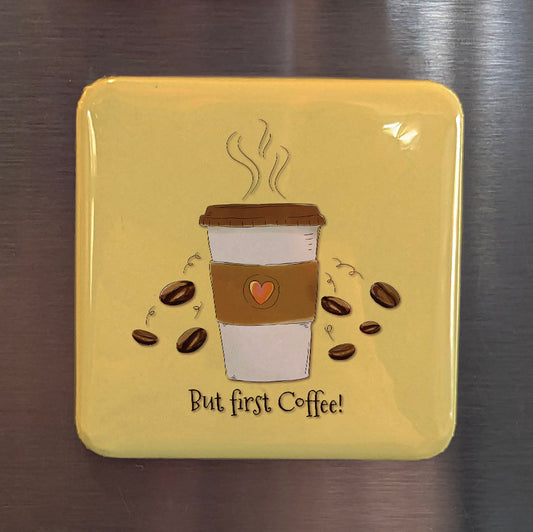 But First Coffee Fridge Magnet - PhiloPerse