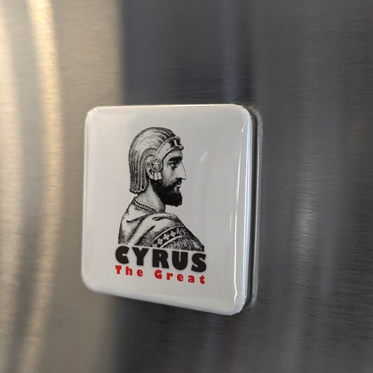 Cyrus the Great Fridge Magnet
