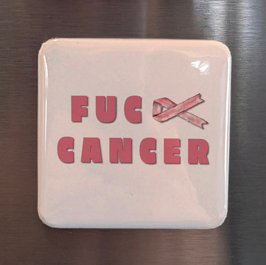Fuck Cancer Fridge Magnet - PhiloPerse