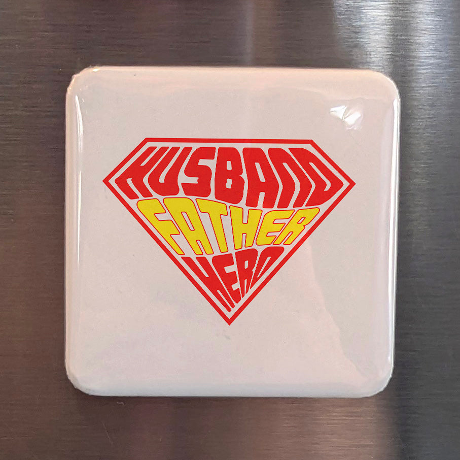 Husband Father Hero Fridge Magnet - PhiloPerse