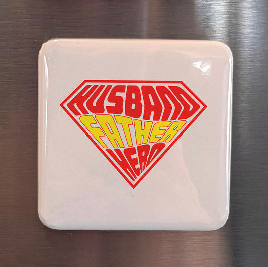 Husband Father Hero Fridge Magnet - PhiloPerse