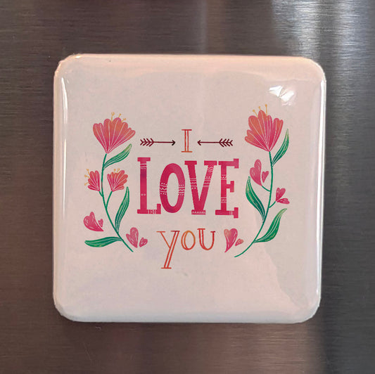 I Love You Fridge Magnet - PhiloPerse