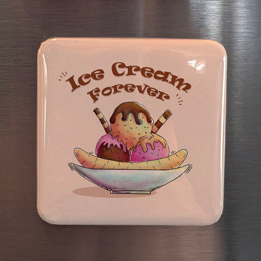 Ice Cream Forever Fridge Magnet - PhiloPerse