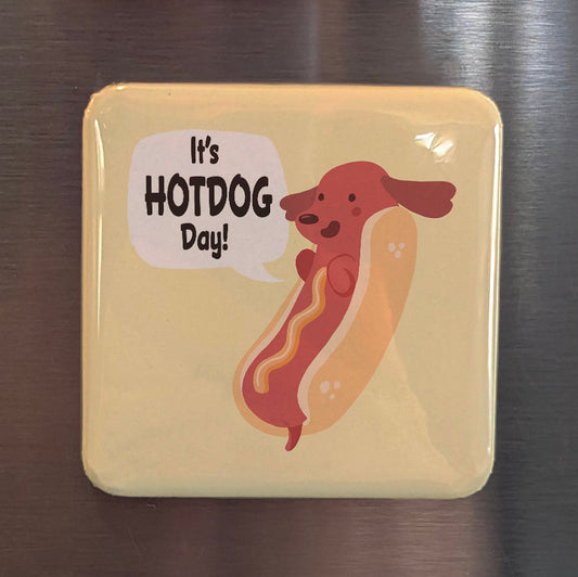 It's HOTDOG Day Fridge Magnet - PhiloPerse