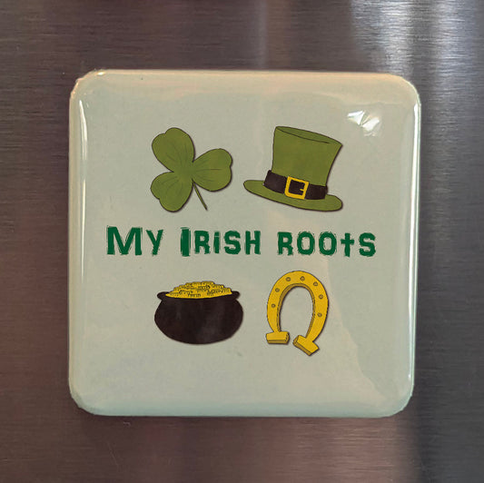 My Irish Roots Fridge Magnet - PhiloPerse
