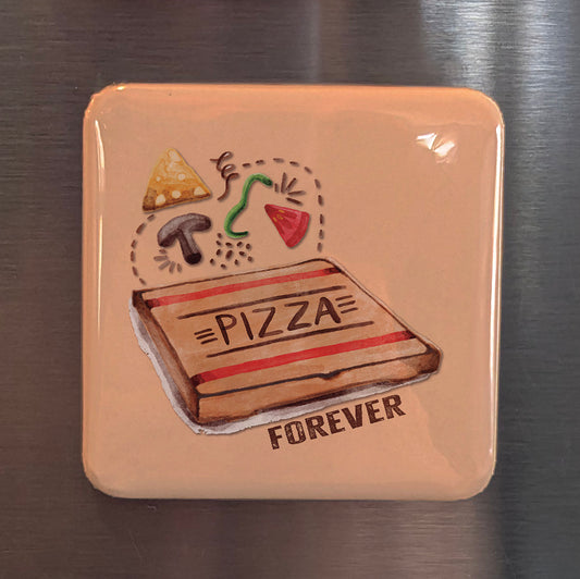 Pizza Forever Fridge Magnet - PhiloPerse