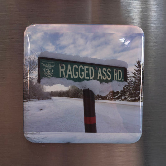 Ragged Ass Road Fridge Magnet - PhiloPerse