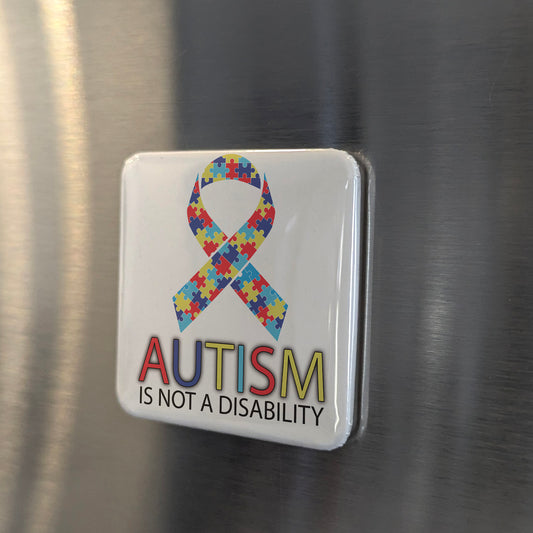 Autism is not a disability Fridge Magnet - PhiloPerse
