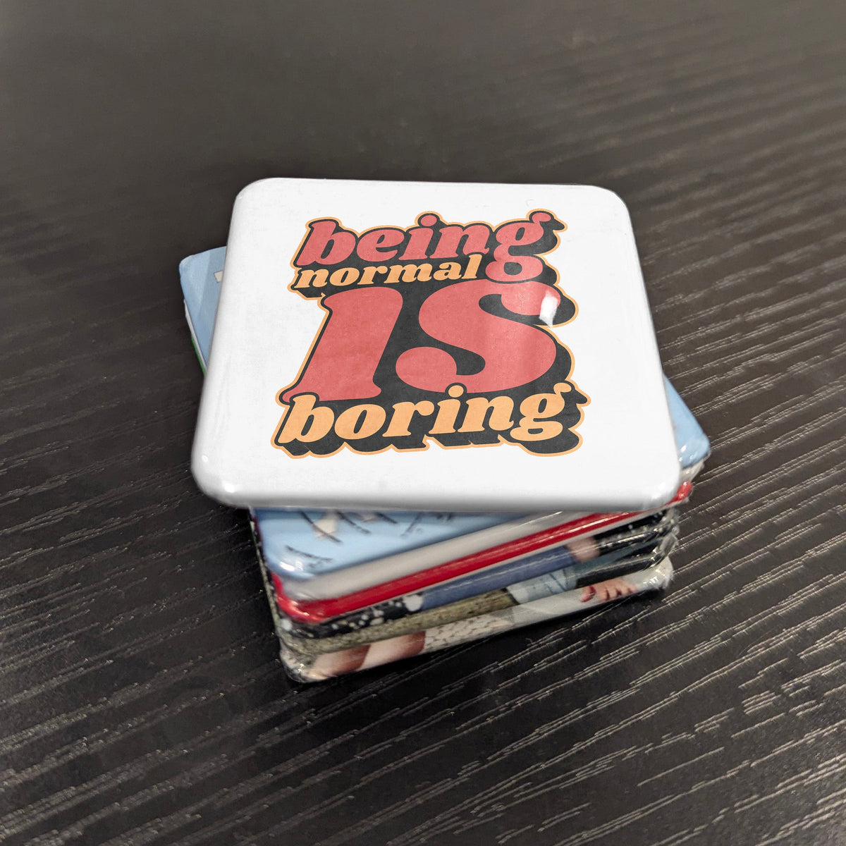 Being Normal Is Boring Magnet | Be Yourself | 2×2 | Made in Canada - PhiloPerse