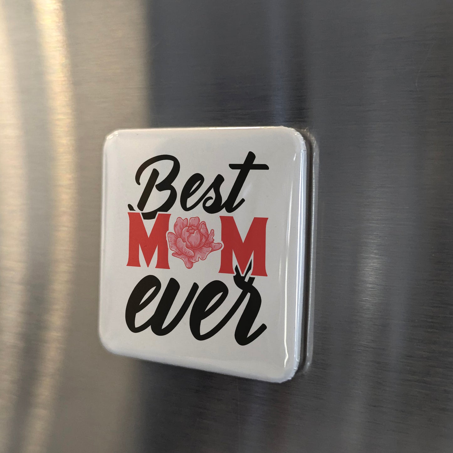 Best Mom Ever Magnet | 2x2 | Made in Canada - PhiloPerse