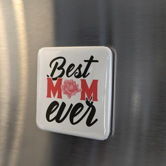 Best Mom Ever Magnet | 2x2 | Made in Canada - PhiloPerse