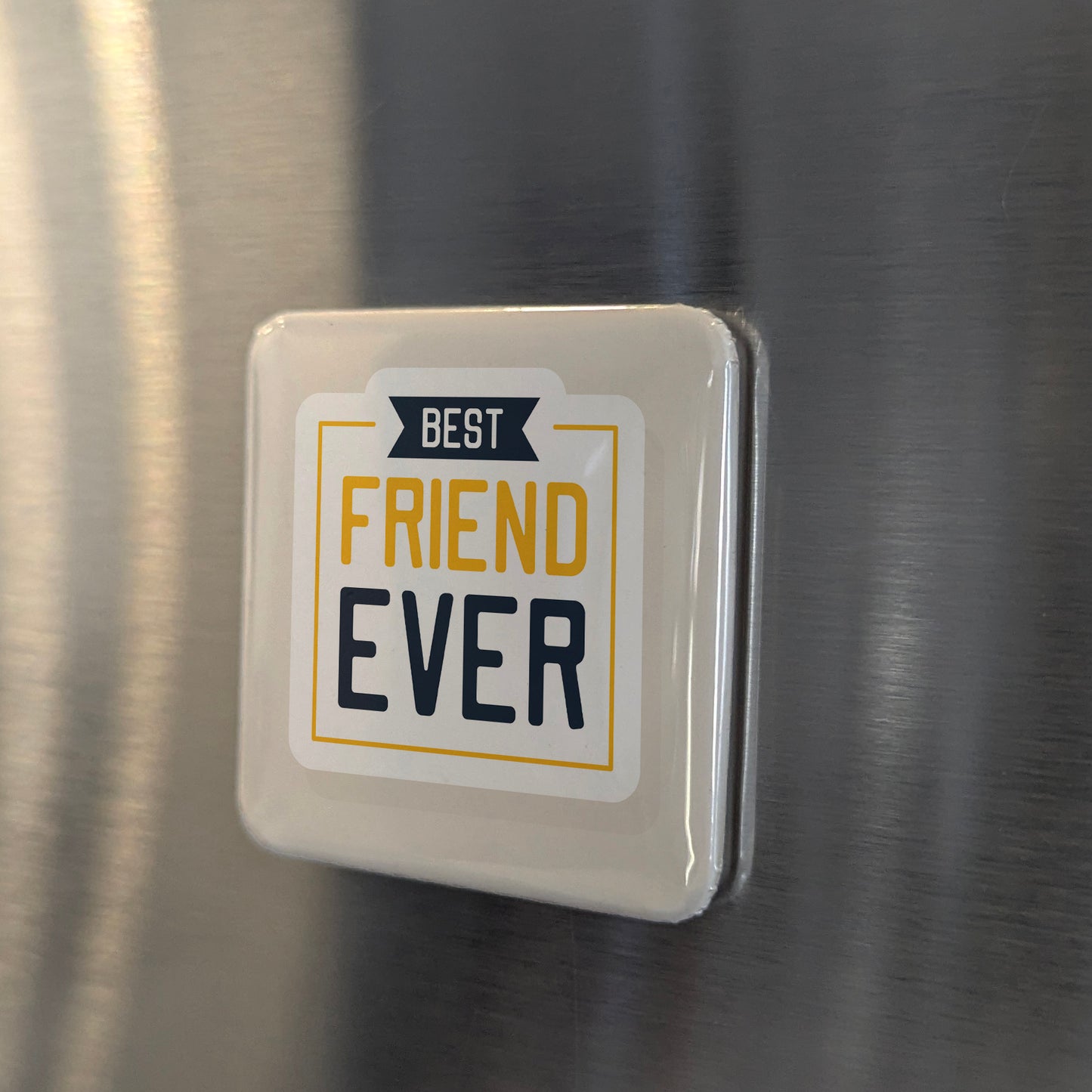Best Friend Ever Fridge Magnet - PhiloPerse