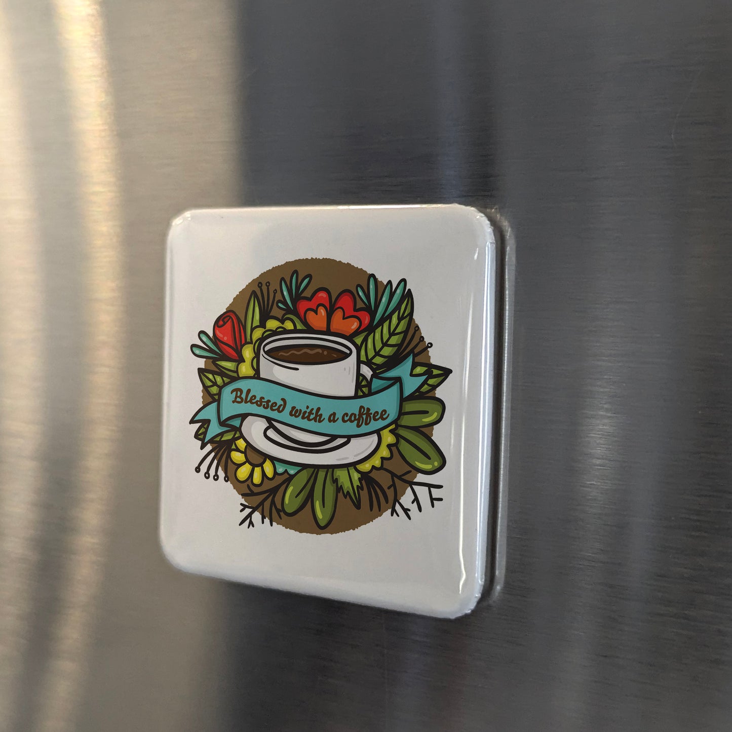 Blessed with a Coffee Fridge Magnet - PhiloPerse