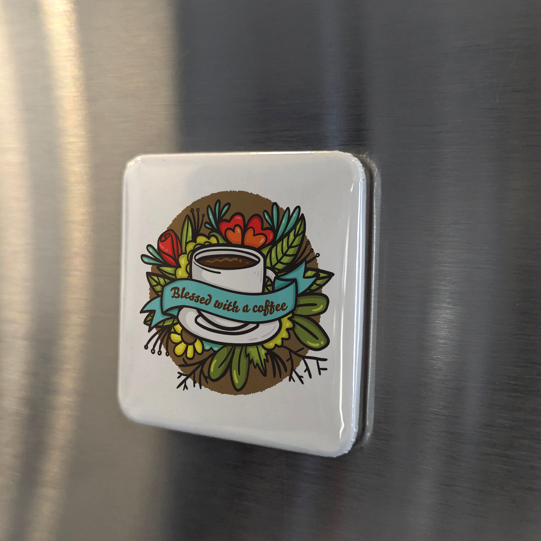 Blessed with a Coffee Fridge Magnet - PhiloPerse