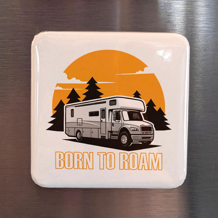 Born to Roam Fridge Magnet - PhiloPerse