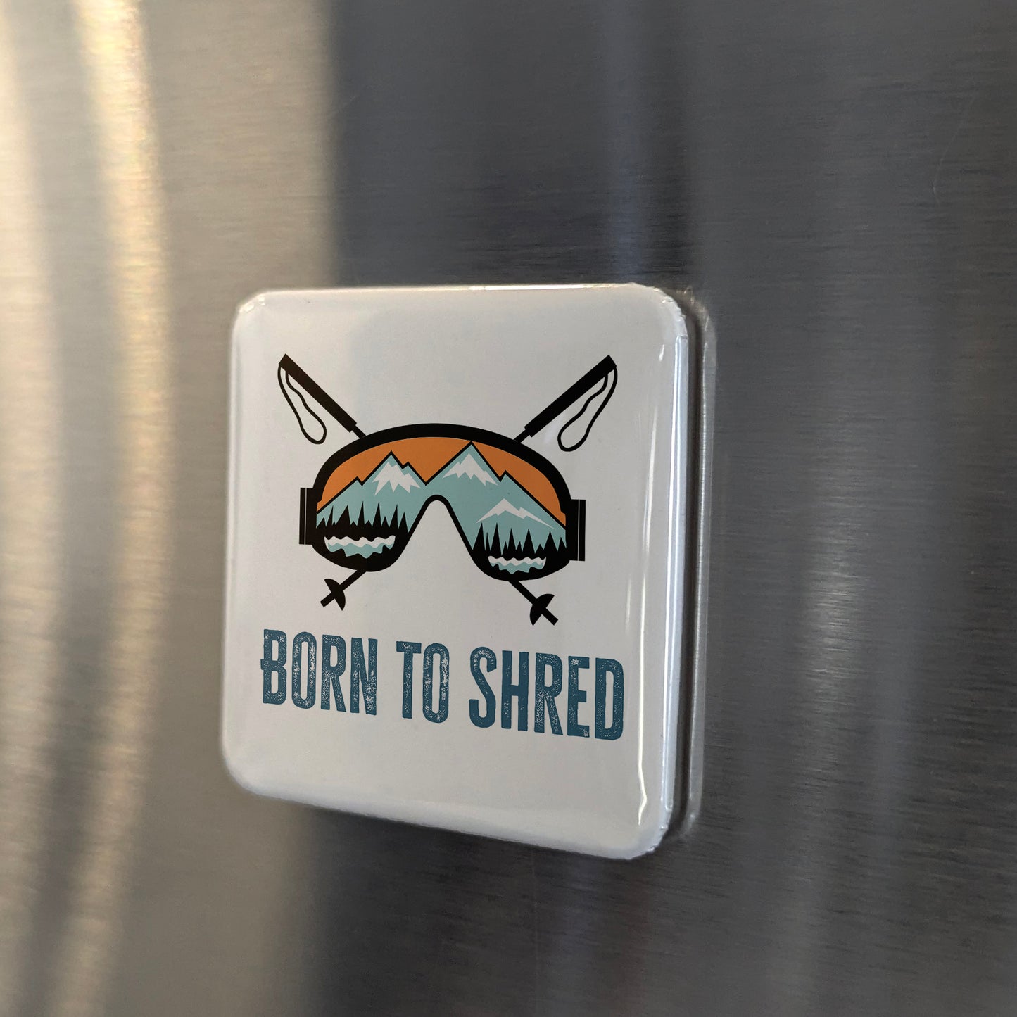 Born to Shred Fridge Magnet - PhiloPerse