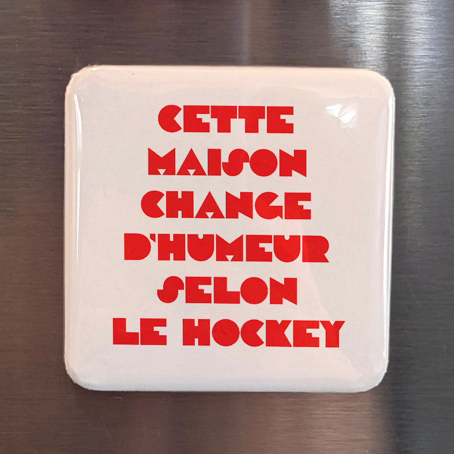 Cette maison change d’humeur selon le hockey Fridge Magnet - PhiloPerse