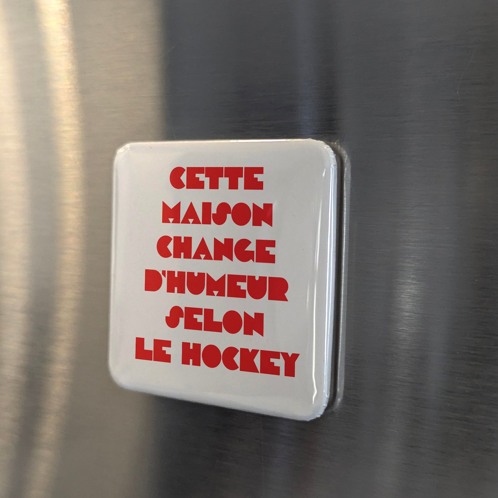 Cette maison change d’humeur selon le hockey Fridge Magnet - PhiloPerse