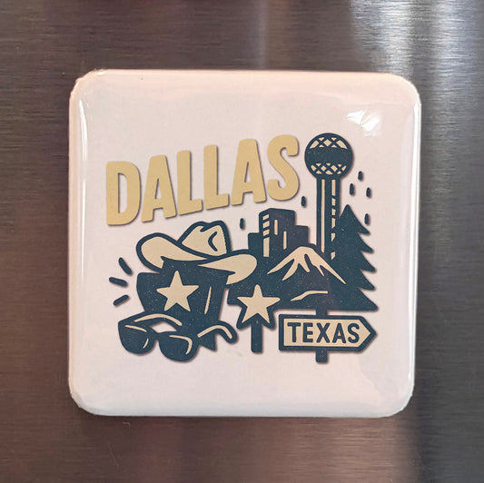 Dallas Texas Magnet | | 2x2 | Made in Canada - PhiloPerse