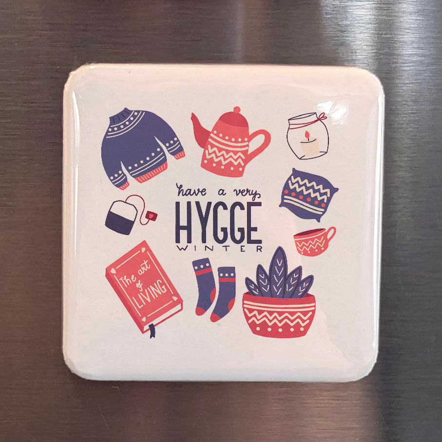 Hygge Magnet | Have a Very Hygge Winter in the Nordic Tradition of Cozy Comfort | 2x2 | Made in Canada