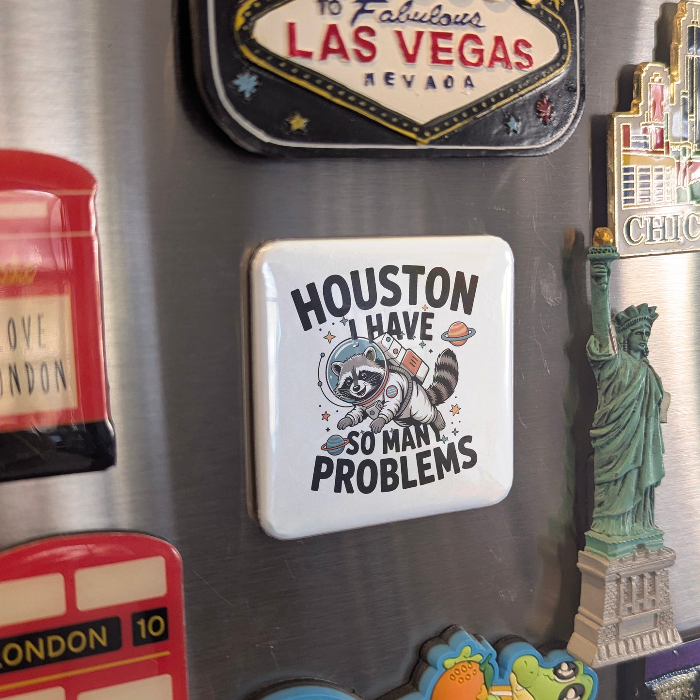Houston Texas Magnet | Houston I Have So Many Problems | 2×2 | Made in Canada - PhiloPerse