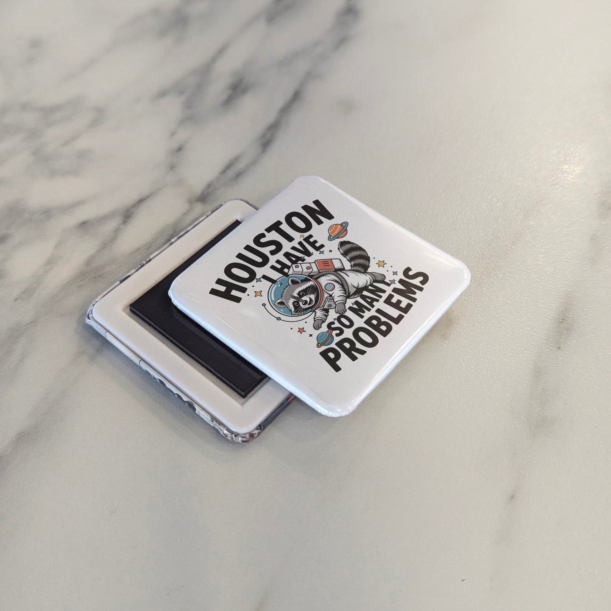 Houston Texas Magnet | Houston I Have So Many Problems | 2×2 | Made in Canada - PhiloPerse