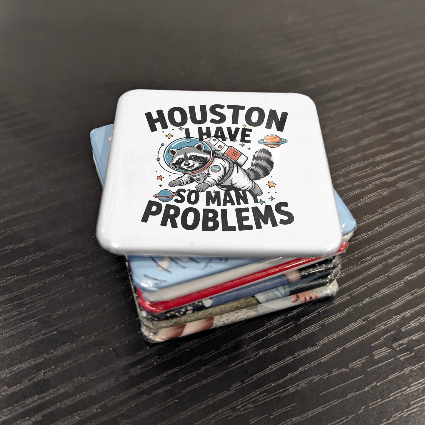 Houston Texas Magnet | Houston I Have So Many Problems | 2×2 | Made in Canada - PhiloPerse