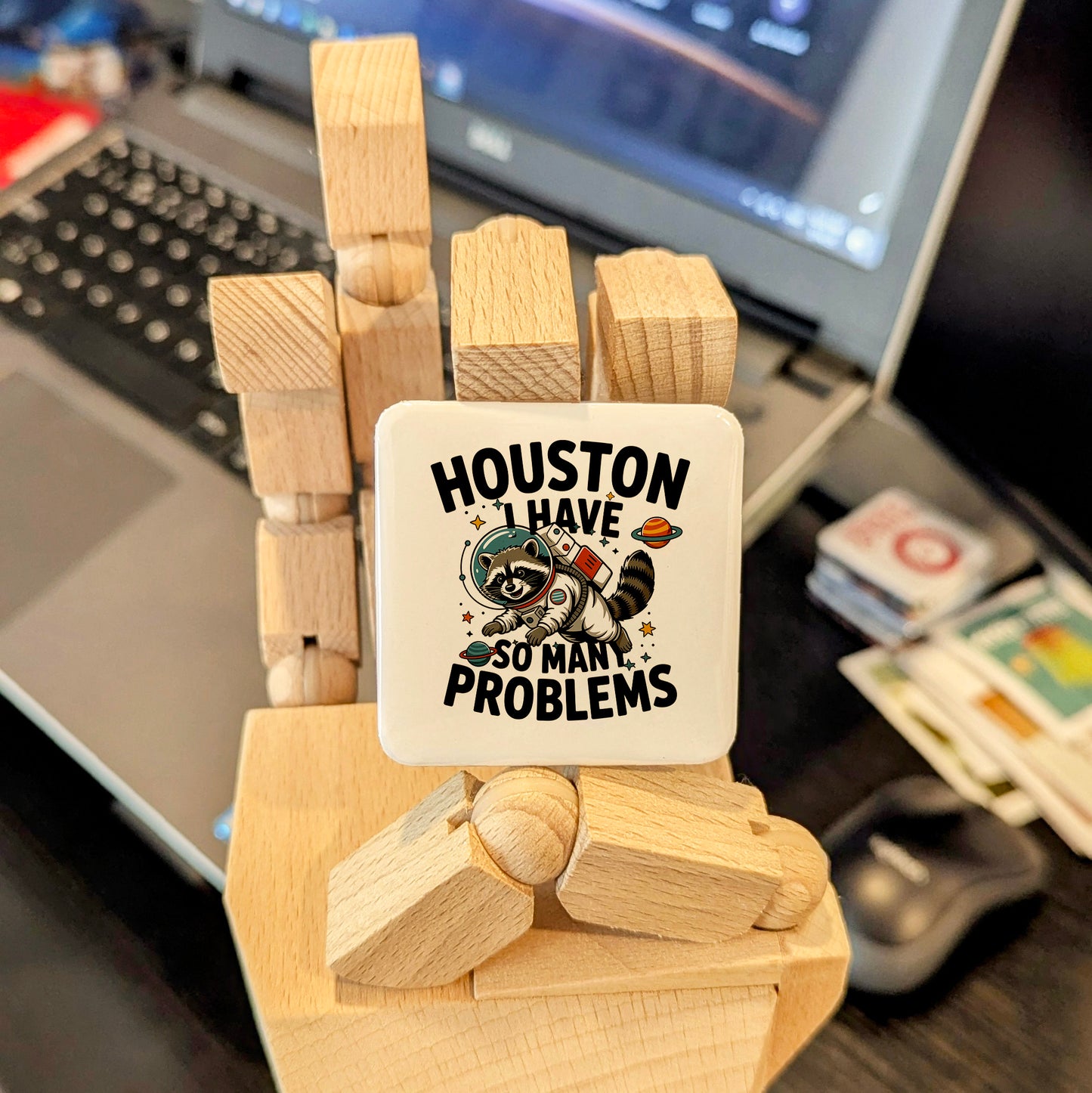 Houston Texas Magnet | Houston I Have So Many Problems | 2×2 | Made in Canada - PhiloPerse
