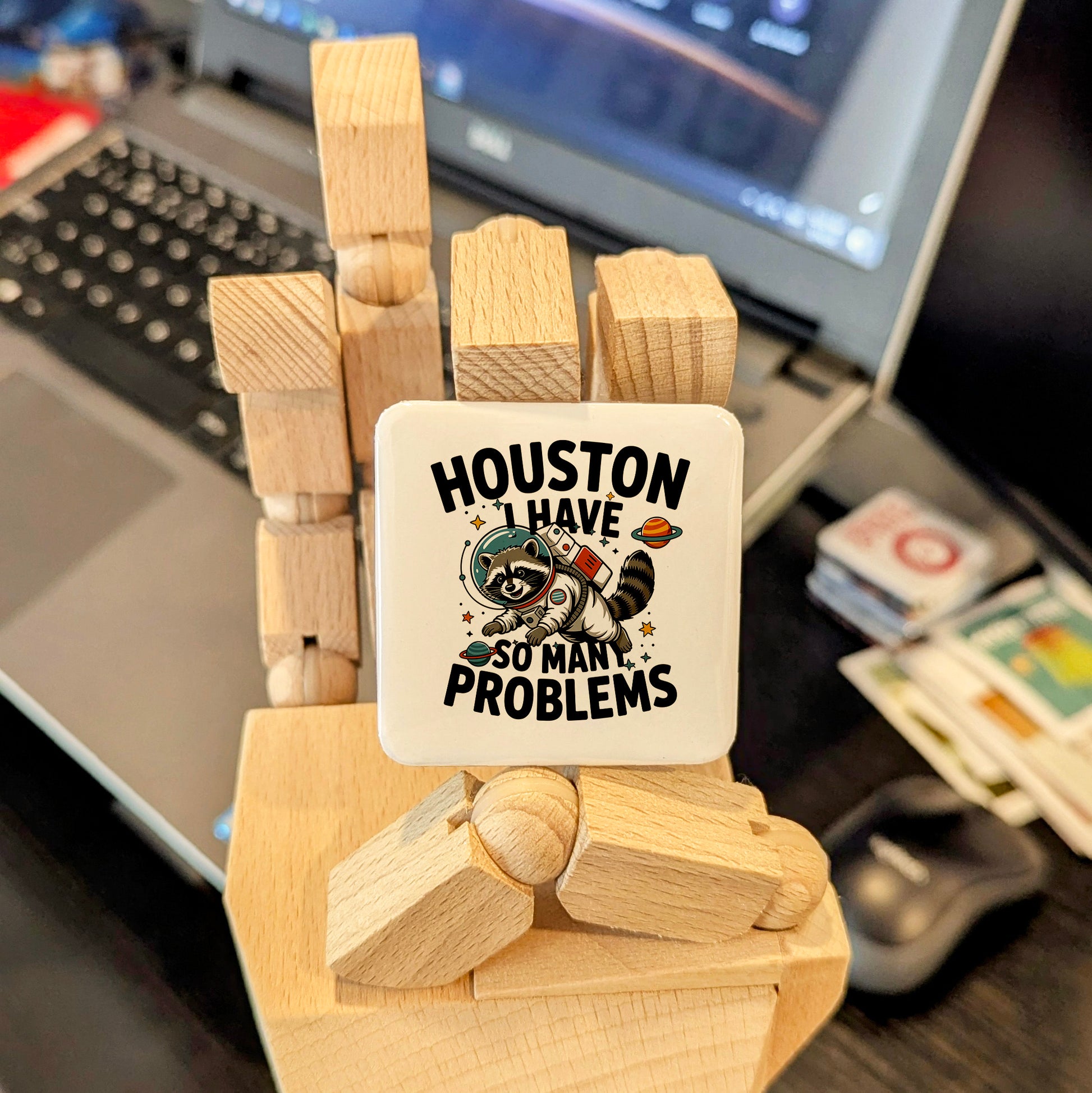 Houston Texas Magnet | Houston I Have So Many Problems | 2×2 | Made in Canada - PhiloPerse