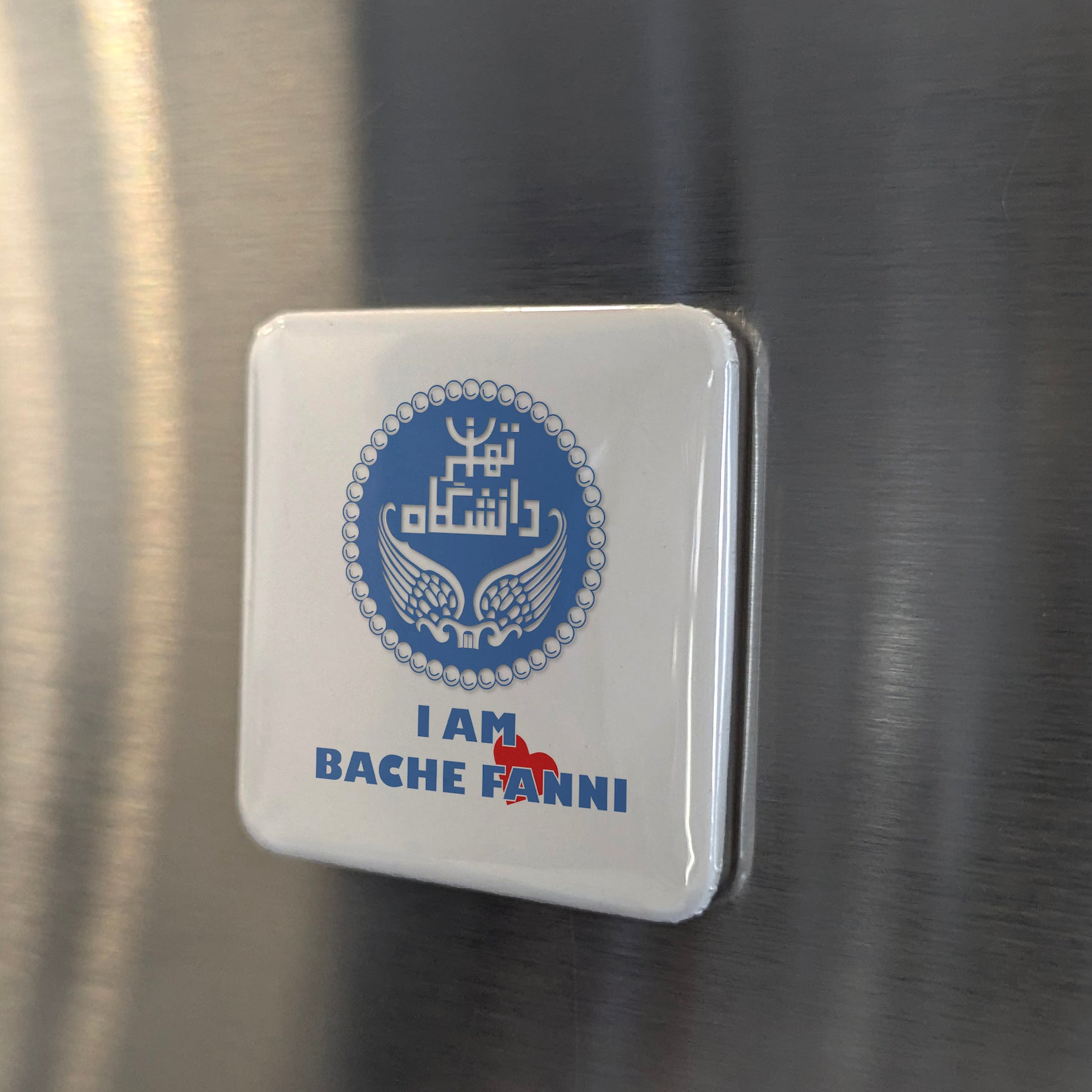 I AM BACHE FANNI from University of Tehran Fridge Magnet - PhiloPerse