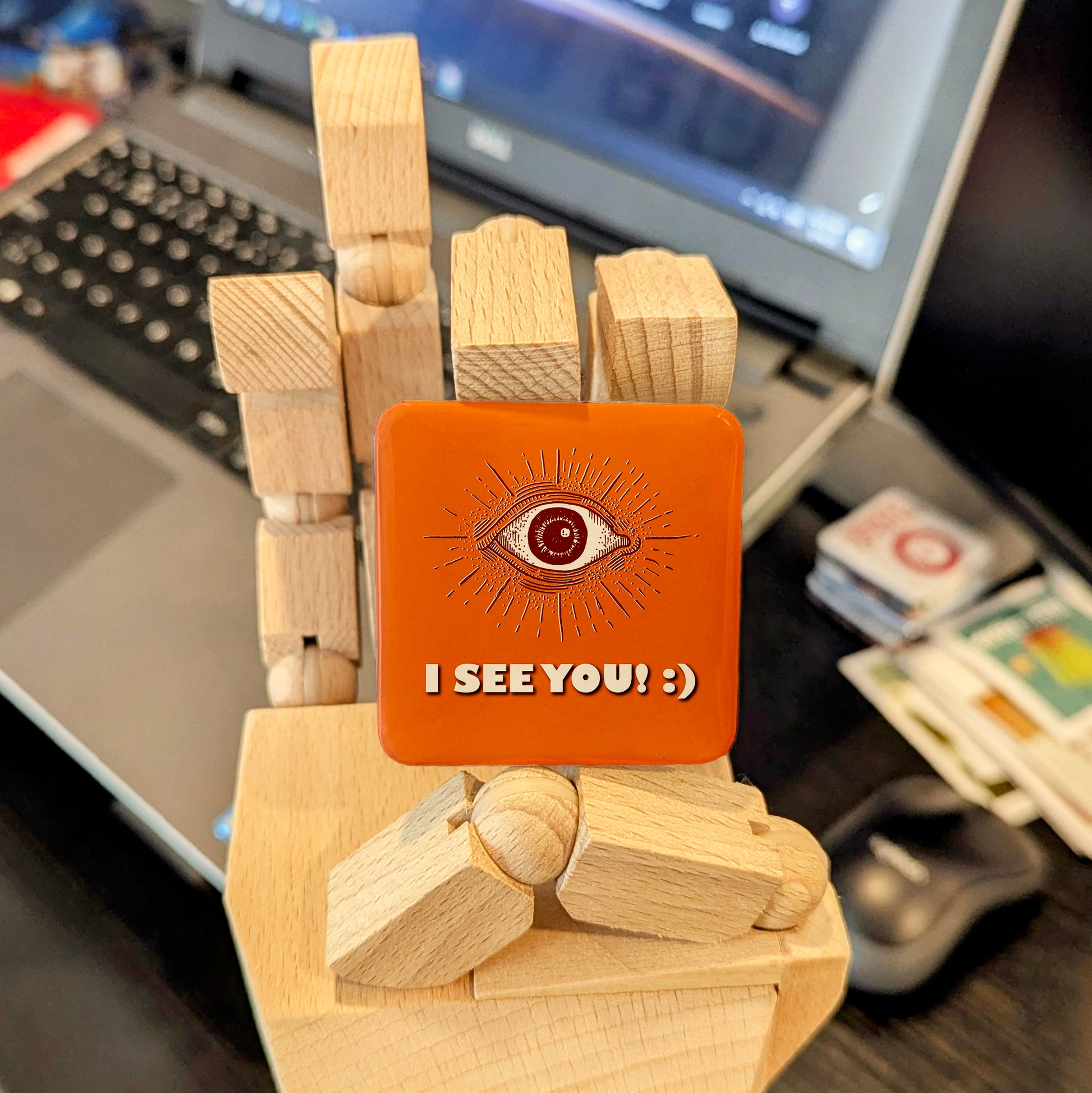 I see you! :) Fridge Magnet - PhiloPerse