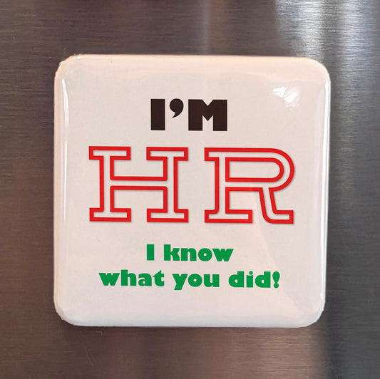 I'm HR Fridge Magnet - PhiloPerse